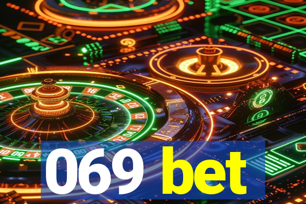 069 bet